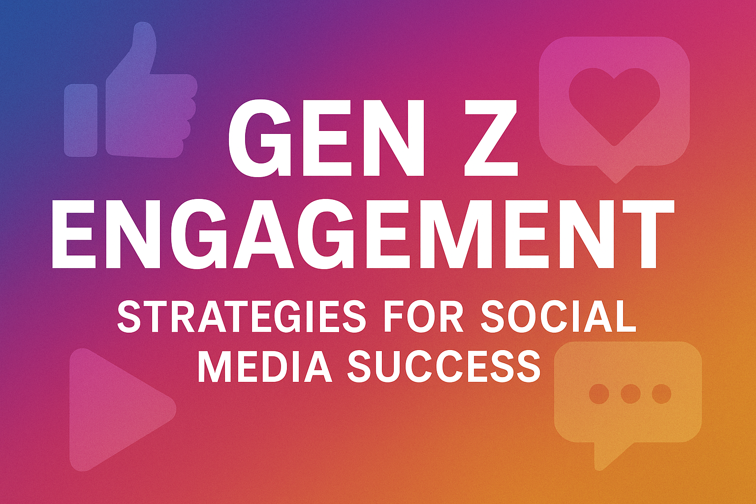 Gen Z Engagement: Effective Social Media Strategies for Brands