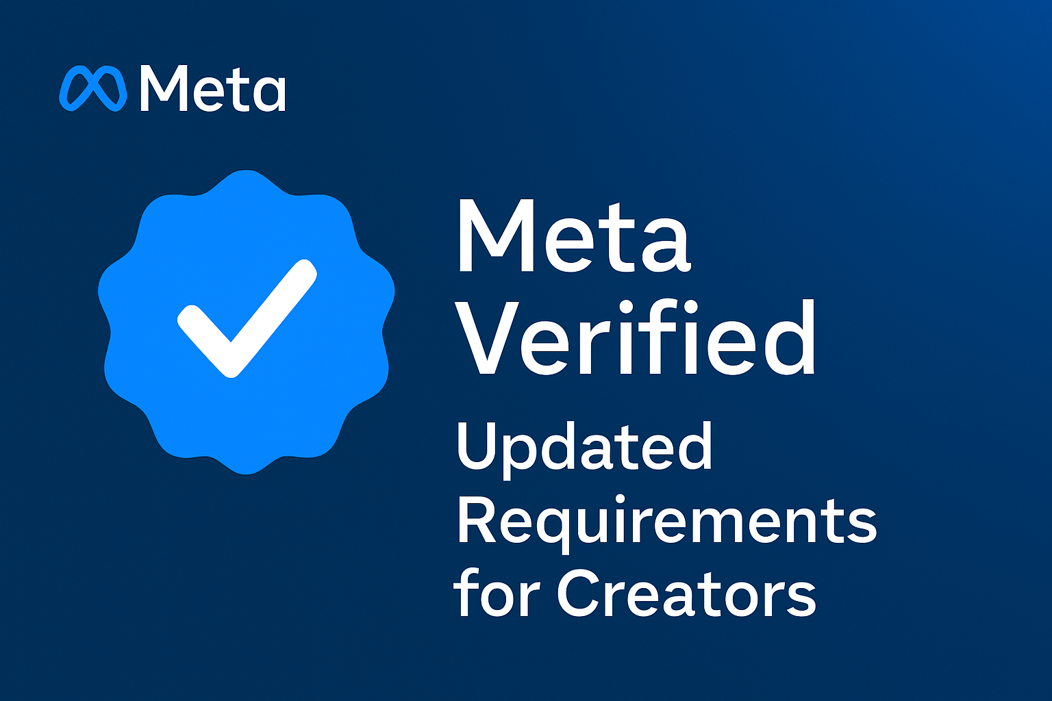 Meta Verified Requirements: What Businesses Must Know Now