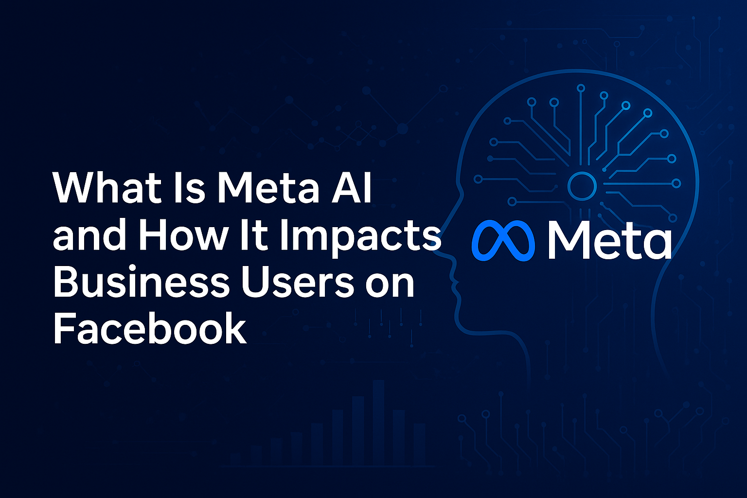 What Is Meta AI and How It Impacts Business Users on Facebook