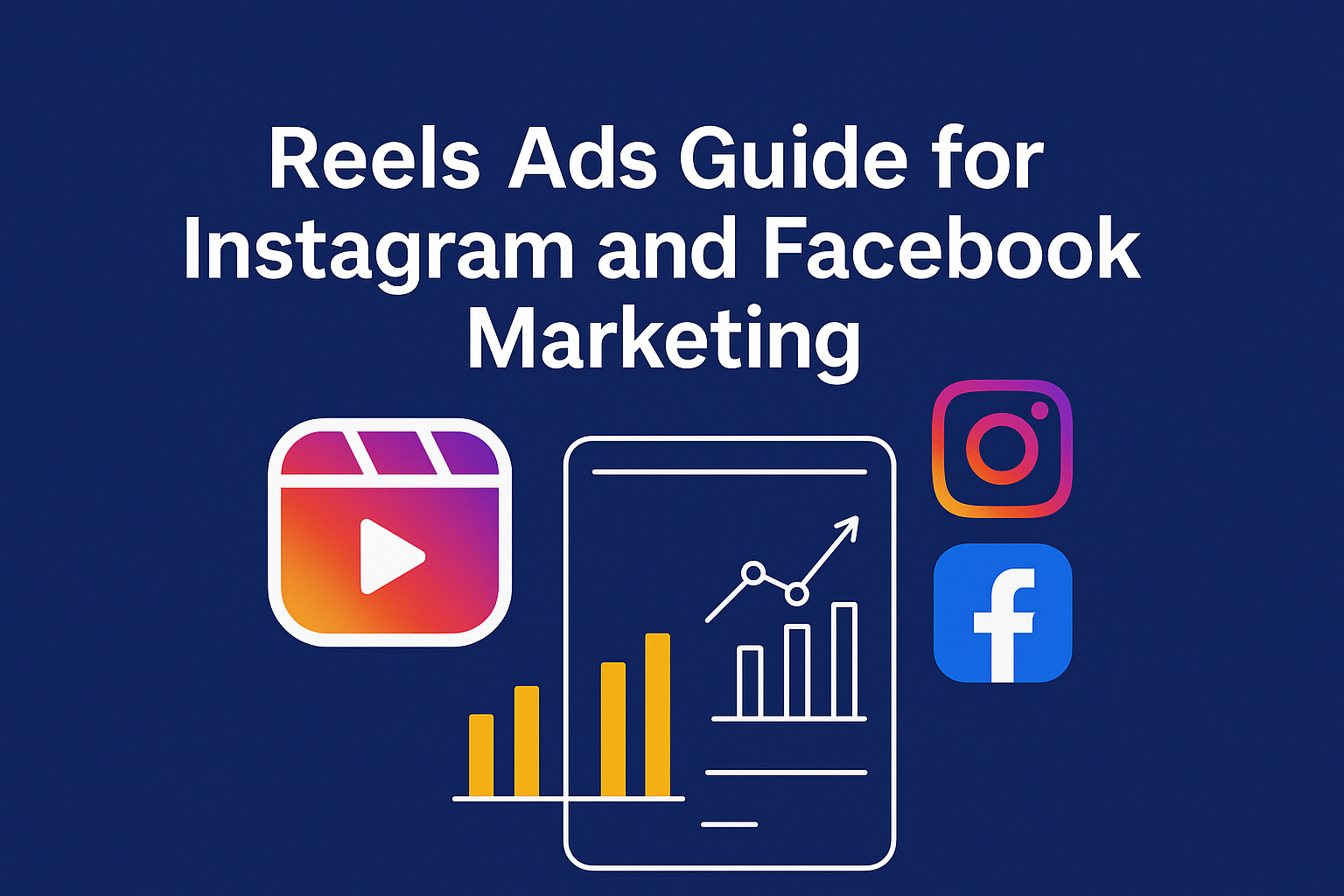 Reels Ads Guide for Instagram and Facebook Video Marketing Explained