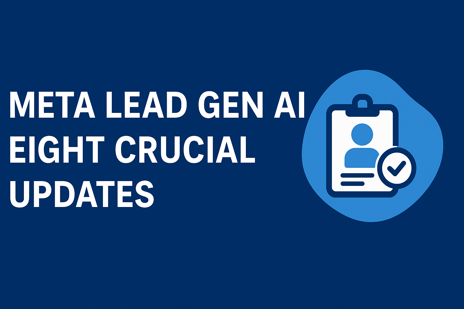 How Meta Lead Gen AI is Transforming UK Business Advertising